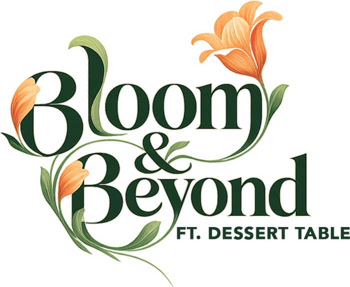 Bloom & Beyond ft. Dessert Table