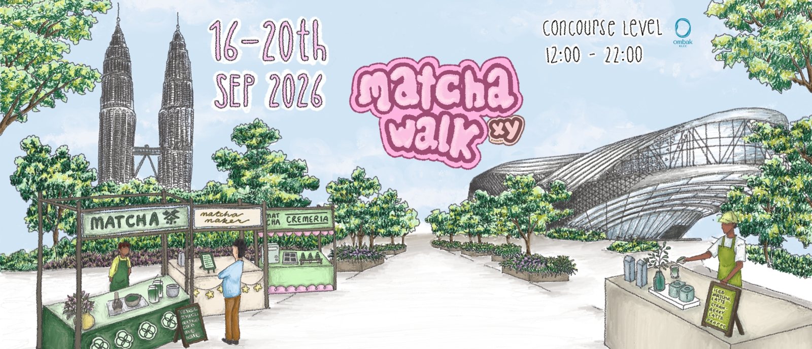 MATCHAWALK key art: illustrated KL skyline and Ombak KLCC with matcha stalls, 16–20 Sep 2026, Concourse Level, 12:00–22:00